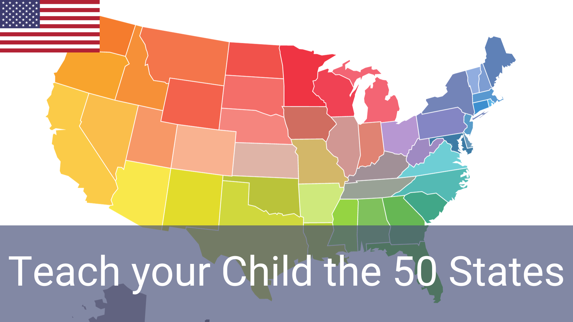 Teaching Your Child About the 50 States: A Comprehensive Guide